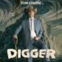 توم كروز يكشف تفاصيل فيلمه الجديد Digger.. ويستعد لطرحه في دور العرض المصرية أول أكتوبر المقبل توم كروز يكشف تفاصيل فيلمه الجديد Digger.. ويستعد لطرحه في دور العرض المصرية أول أكتوبر المقبل